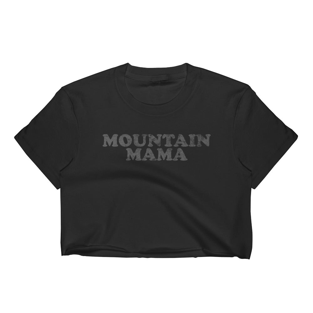 Mountain Mama  - Raw Edge - Women's Crop Top